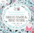 The Colouring Book Of Cards And Envelopes: Fabulous Flowers & Perfect Patterns Fashion