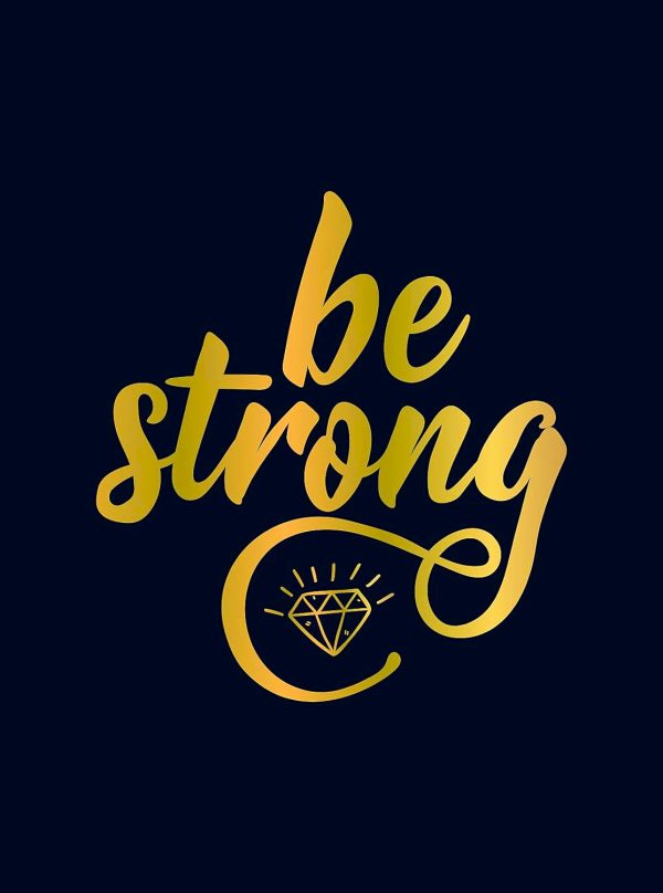 Be Strong: Positive Quotes And Uplifting Statements To Boost Your Mood on Sale