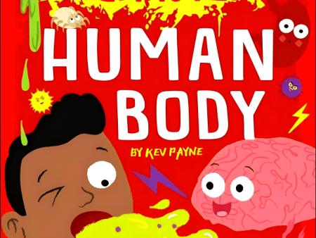 Gross And Ghastly: Human Body: The Big Book Of Disgusting Human Body Facts Online now