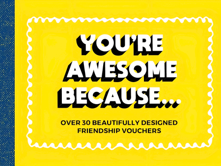 You re Awesome Because... Over 30 Beautifully Designed Friendship Vouchers on Sale