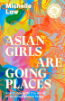 Asian Girls are Going Places: How to Navigate the World as an Asian Woman Today Hot on Sale