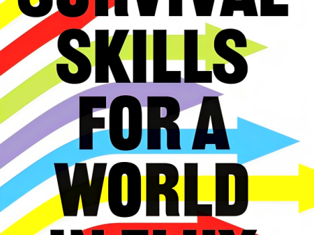 Ten Survival Skills For A World In Flux on Sale