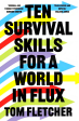 Ten Survival Skills For A World In Flux on Sale