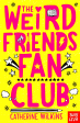 The Weird Friends Fan Club Supply